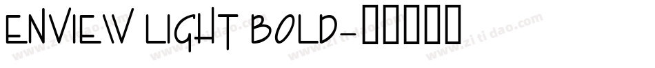 Enview Light Bold字体转换
